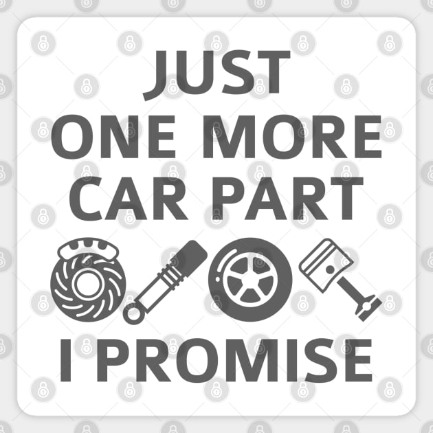 Just One More Car Part I Promise Sticker by CreativeJourney